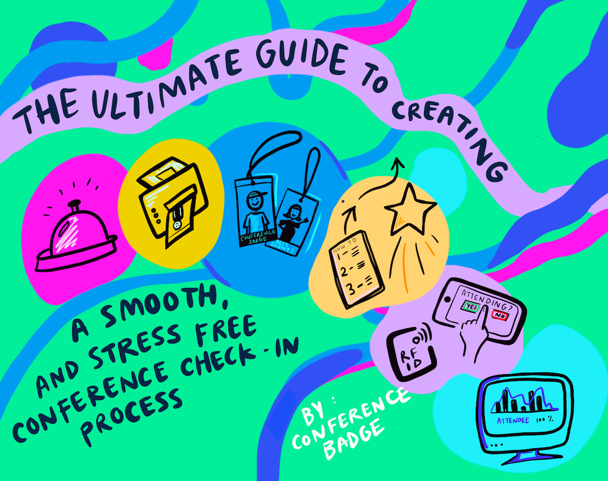 The Ultimate Guide To Creating A Smooth And Stress Free Conference Check In Process