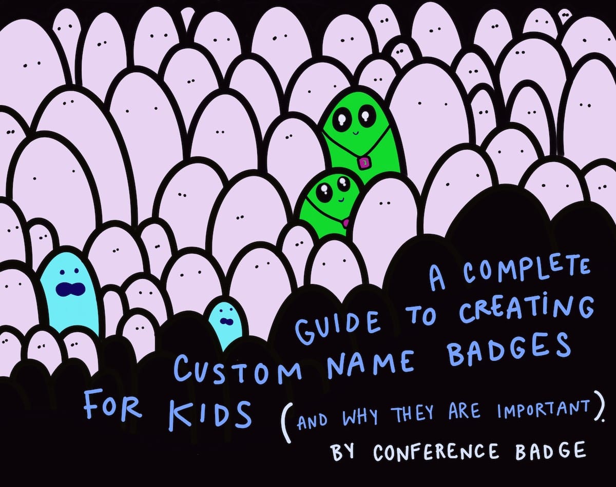 A Complete Guide To Create Custom Name Badges For Kids